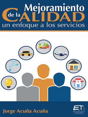 cover image of Mejoramiento de la calidad, un enfoque a los servicios